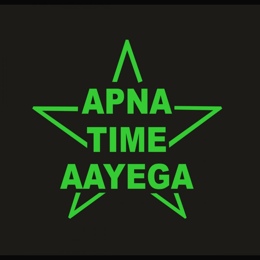 Green Poster Apna Time Aayega Radium Wall Sticker