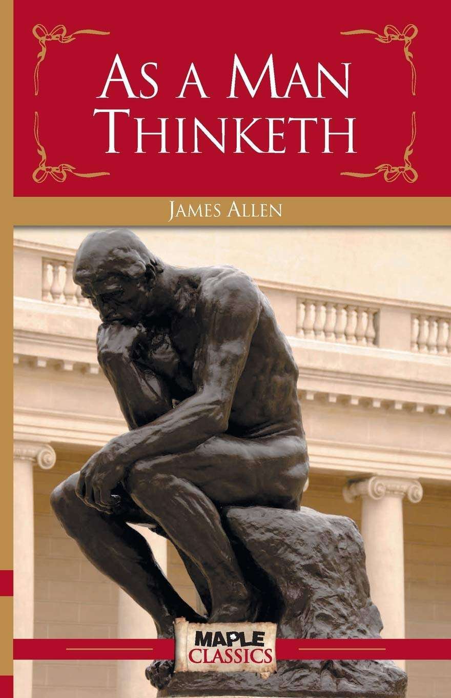 As a Man Thinketh by James Allen (Paperback)