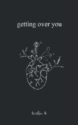 Getting Over You by Kunex (Paperback)