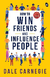 How to Win Friends and Influence People by Dale Carnegie (Paperback)