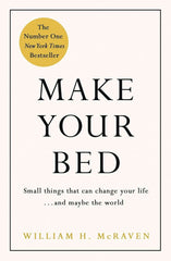 Make Your Bed by William H. McRaven (Paperback)